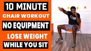 10 Minute Chair Workout For Weight Loss  NO EQUIPMENT [upl. by Dante]