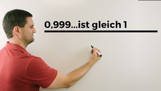 0999ist gleich 1 Teil 1 Folgen Reihen Grenzwerte  Mathe by Daniel Jung [upl. by Franciska261]