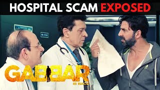 Gabbar Is Back  Scene 1  अस्‍पताल की लूट का परदा फाश  Hospital LOOT Scam Exposed  Akshay Kumar [upl. by Pik]