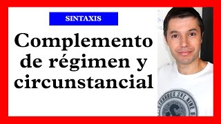 Complemento de régimen y complementos circunstanciales [upl. by Doran]