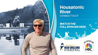 New England Fishing Season 2  Episode 7  Housatonic River CT [upl. by Breed]