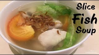 Slices fish Soup recipe  local Singapore famous food [upl. by Hacim254]