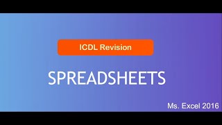 ICDL Spreadsheets Ms Excel 2016 Exam and diagnostics Revision [upl. by Magnolia741]