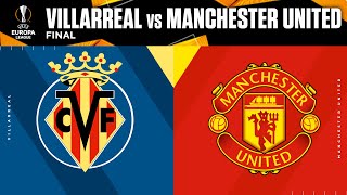 Villarreal vs Manchester United Europa League Final Preview  UCL on CBS Sports [upl. by Zaragoza]