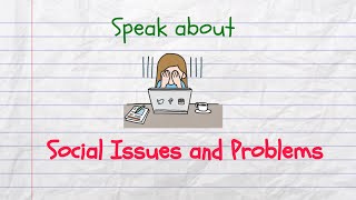 Speak About Social Issues in English [upl. by Ahtekahs132]