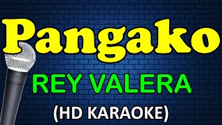 PANGAKO  Rey Valera HD Karaoke [upl. by Pfeifer]