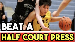 How To Beat A Half Court Press [upl. by Erual]