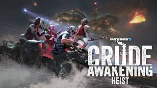 Payday 2  On The Road Crude Awakening Heist Track [upl. by Cyrano]