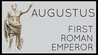 Augustus First Roman Emperor [upl. by Lleder]