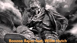 Boozoo Bajou feat Willie Hutch  Second To None [upl. by Aninat667]