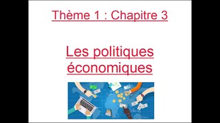 ECONOMIE  Chapitre 3  Les politiques économiques [upl. by Nyrmac89]