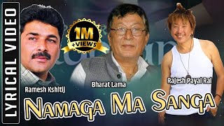 Rajesh Payal Rai  Namaga Ma Sanga Sahara Namaga  Official Song  Bharat Lama  Ramesh Kshitij [upl. by Aihsyn]