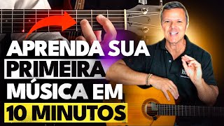 Aula de Violão Toque sua PRIMEIRA MÚSICA em apenas 10 minutos [upl. by Ingeborg908]