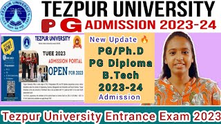 Tezpur University Entrance Exam 202324🔥Full Details [upl. by Paine]