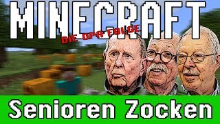 Minecraft  Senioren Zocken Opa Edition [upl. by Jillayne]