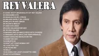 Rey Valera NON STOP  Best Songs of Rey Valera  Pampatulog Nonstop Tagalog Love Songs [upl. by Survance1]