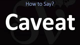 How to Pronounce Caveat CORRECTLY [upl. by Aidin]