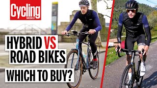 Hybrid Vs Road Bike 5 Key Differences You Need To Know  Cycling Weekly [upl. by Verdha]