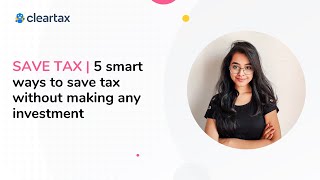 TAX SAVING  5 Smart Ways To Save Tax Without Investment [upl. by Ahseyn]