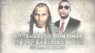 Arcangel  Me Prefieres A Mi ft Don Omar Remix Official Audio [upl. by Inttirb]