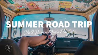 Summer Road Trip Mix 🚗 Relaxing amp Chill Dance Music Playlist  The Good Life Mix No6 [upl. by Deeraf]