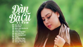 Album Đàn Bà Cũ  Cảm Giác  Lưu Ánh Loan [upl. by Dloreg]