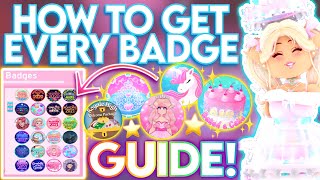 HOW TO GET EVERY OBTAINABLE BADGE IN ROYALE HIGH EASY 2023 GUIDE ROBLOX Royale High Badge Guide [upl. by Ddej]