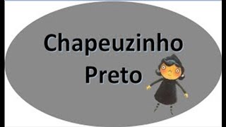 CHAPEUZINHOS COLORIDOS  EPISÓDIO CHAPEUZINHO PRETO [upl. by Therine]