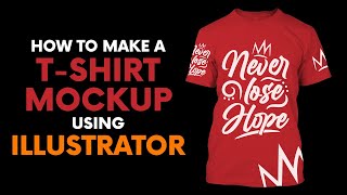 How to make a TSHIRT MOCKUP Using ILLUSTRATOR  TShirt Mockup  Illustrator TShirt Mockup [upl. by Darrow]