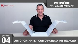 Como fazer a instalação das Telhas Autoportantes [upl. by Iene325]