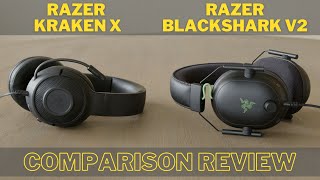 Razer Kraken X vs Razer Blackshark V2 Wired Gaming Headset Comparison Review [upl. by Laud]