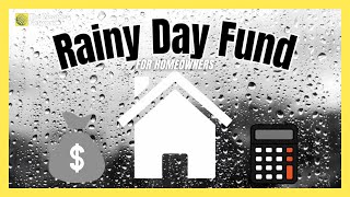 Why Homeowners Need a Rainy Day Fund [upl. by Millard]