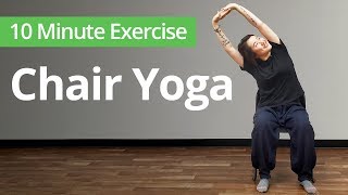 CHAIR YOGA  10 Minute Daily Routines [upl. by Nairad]