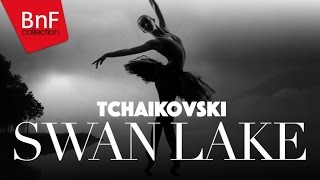 Tchaikovski  Swan Lake complete [upl. by Artur323]