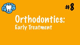 Orthodontics  Early Treatment  INBDE ADAT [upl. by Auhso]