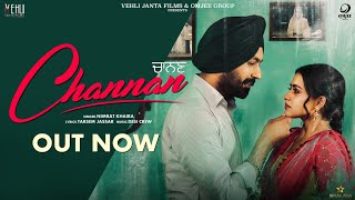 Channan  Nimrat Khaira Full SongTarsem Jassar Simi Chahal  Punjabi Songs 2019 [upl. by Mireille318]