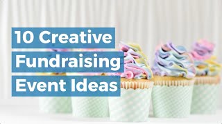 10 Creative Fundraising Event Ideas [upl. by Allemaj]