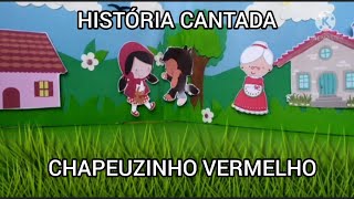 CHAPEUZINHO VERMELHO  HISTÓRIA CANTADA Patricia Piton Pandolfe  DOREMIPATY [upl. by Eicart]