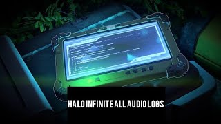 Halo Infinite All Audio Logs [upl. by Plate]