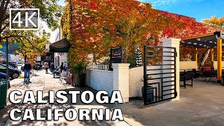 4K Calistoga  Napa Valley California  Walking Tour [upl. by Aisercal317]