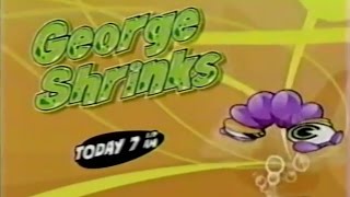 YTV 2004  George Shrinks Promo [upl. by Atinauj484]