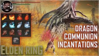 Dragon Communion Incantations Guide  Elden Ring [upl. by Feliza]