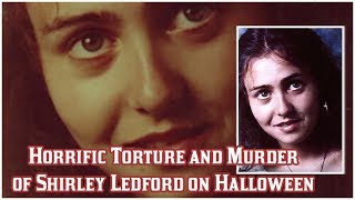 Horrific Torture and Murder of Shirley Ledford on Halloween Night [upl. by Huoh593]