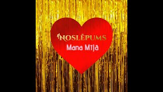 Noslēpums  Mana mīļā Videoklips [upl. by Anastase686]