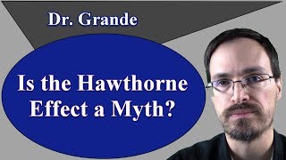 Is the Hawthorne Effect a Myth [upl. by Devinna]