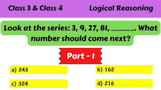 Logical Reasoning Questions and Answers for Class 3 and Class 4  Mental Math for 3rd amp 4th Grade [upl. by Swanson1]