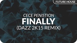 CeCe Peniston  Finally DAZZ 2k15 Remix [upl. by Mojgan48]