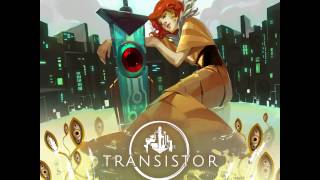 Transistor Original Soundtrack Extended  Signals Instrumental [upl. by Eniamrej405]