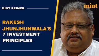 Rakesh Jhunjhunwalas 7 Investment Principles  Mint Primer [upl. by Enomas]