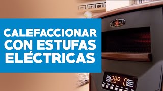 Cómo calefaccionar con estufas eléctricas [upl. by Iharas481]